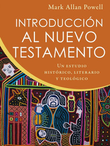 INTRODUCCIÓN AL NUEVO TESTAMENTO- UN ESTUDIO HISTÓRICO, LITERARIO Y TEOLÓGICO