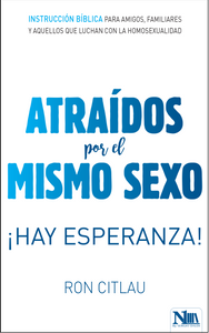 ATRAÍDOS POR EL MISMO SEXO ¡HAY ESPERANZA!