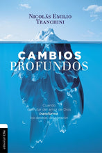 Cargar imagen en el visor de la galería, CAMBIOS PROFUNDOS- CUANDO EL EVANGELIO TRANSFORMA LOS DESEOS DEL CORAZÓN
