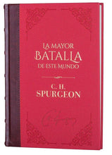 Cargar imagen en el visor de la galería, LA MAYOR BATALLA DE ESTE MUNDO-CH SPURGEON
