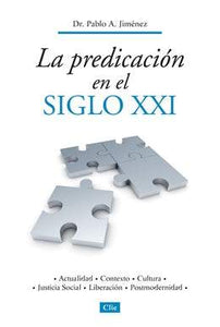 LA PREDICACIÓN EN EL SIGLO XXI- ACTUALIDAD -CONTEXTO- CULTURA- JUSTÍCIA SOCIAL- LIBERACIÓN- POSTMODERNIDAD