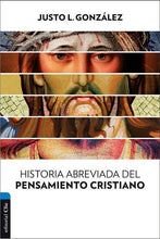 Cargar imagen en el visor de la galería, HISTORIA ABREVIADA DEL PENSAMIENTO CRISTIANO
