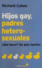 Cargar imagen en el visor de la galería, HIJOS GAY, PADRES HETEROSEXUALES-¿QUÉ HACER? UN PLAN FAMILIAR
