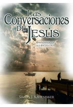 LAS CONVERSACIONES DE JESÚS-  APRENDIENDO DE SUS ENCUENTROS